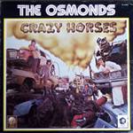 The Osmonds Brothers : Crazy Horses